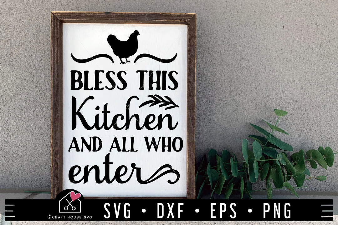Bless This Kitchen And All Who Enter SVG Farmhouse Kitchen cut file