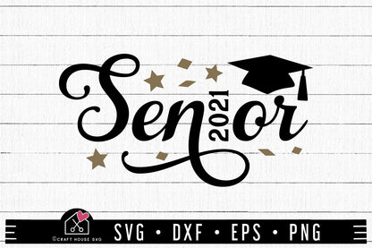 FREE Senior 2021 SVG | Graduation SVG | FB189 - Craft House SVG