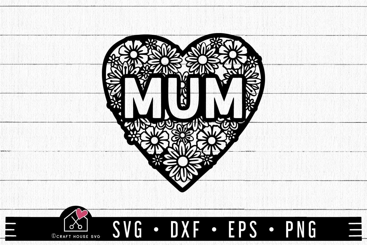 FREE Mum Floral Heart SVG | Mothers Day SVG | FB191 - Craft House SVG