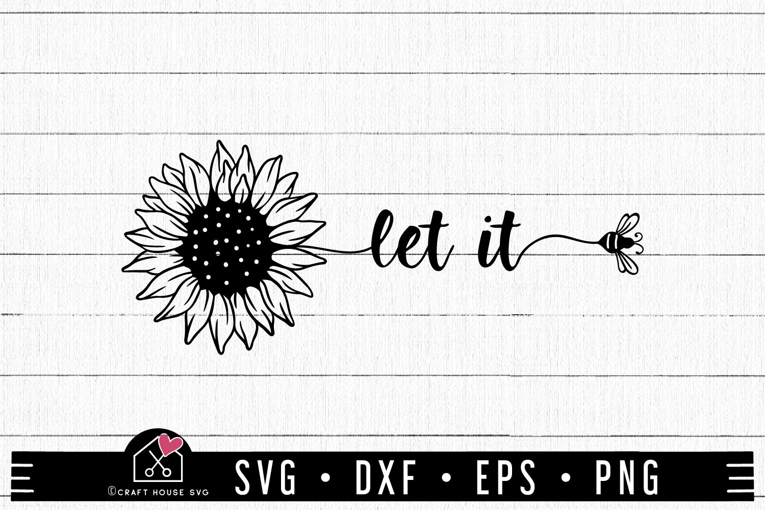 FREE Let it bee SVG | Sunflower SVG, Bee SVG | FB194 - Craft House SVG