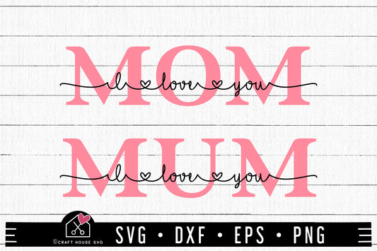 FREE Mom I love you SVG Mum I love you SVG | Mothers Day SVG | FB198 - Craft House SVG