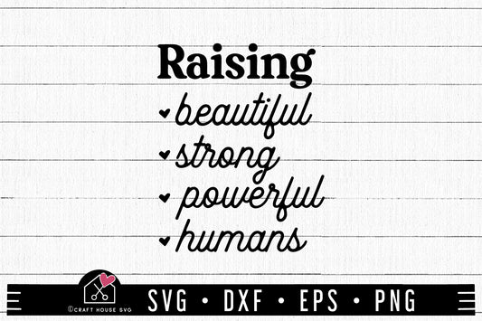 FREE Raising beautiful strong powerful humans SVG file | Mom life SVG | FB206 - Craft House SVG