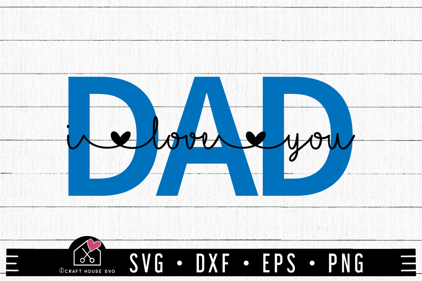 FREE Father's Day SVG cut file Dad I love you SVG | FB216 - Craft House SVG