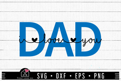 FREE Father's Day SVG cut file Dad I love you SVG | FB216 - Craft House SVG