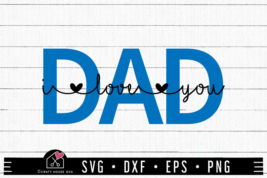 FREE Father's Day SVG cut file Dad I love you SVG | FB216 - Craft House SVG