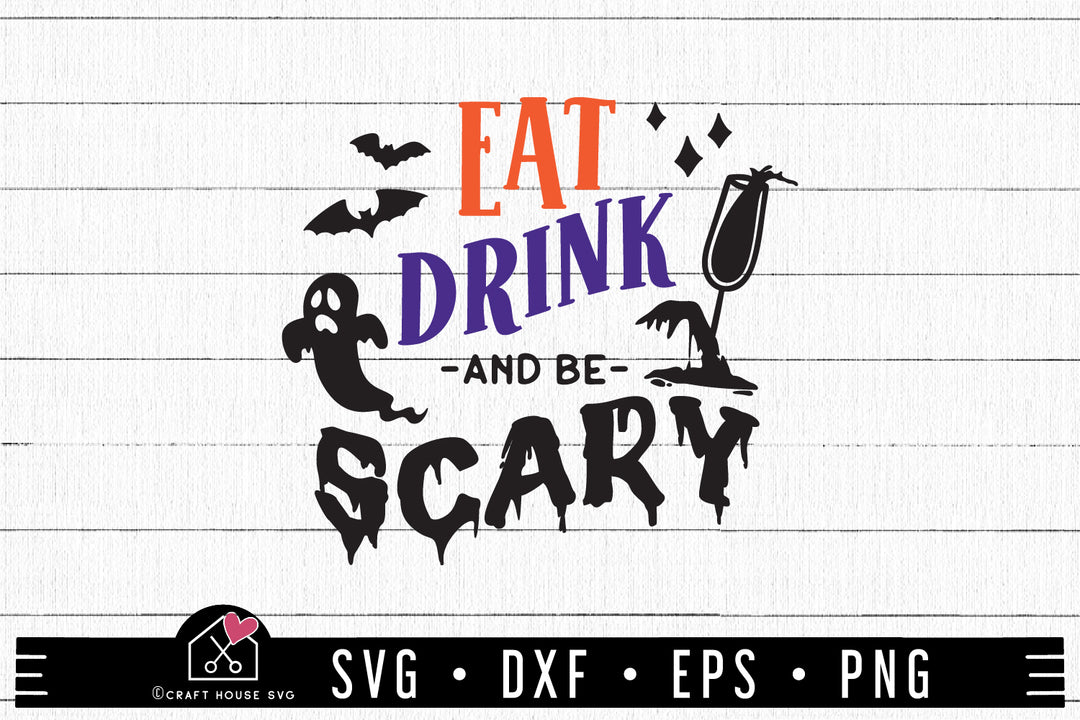 Eat Drink and be Scary Halloween SVG | MF