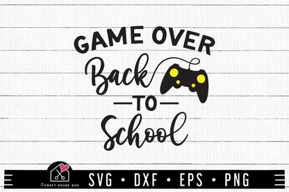 FREE Game over back to school SVG | FB259 - Craft House SVG