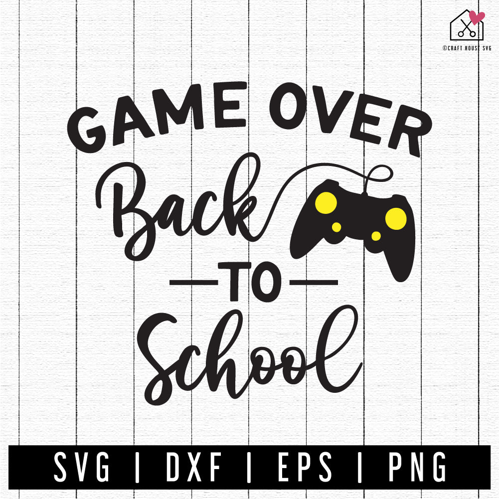 FREE Game over back to school SVG | FB259 - Craft House SVG