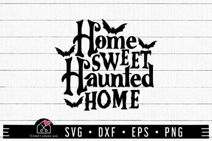 FREE Home sweet haunted home SVG Halloween SVG | FB286