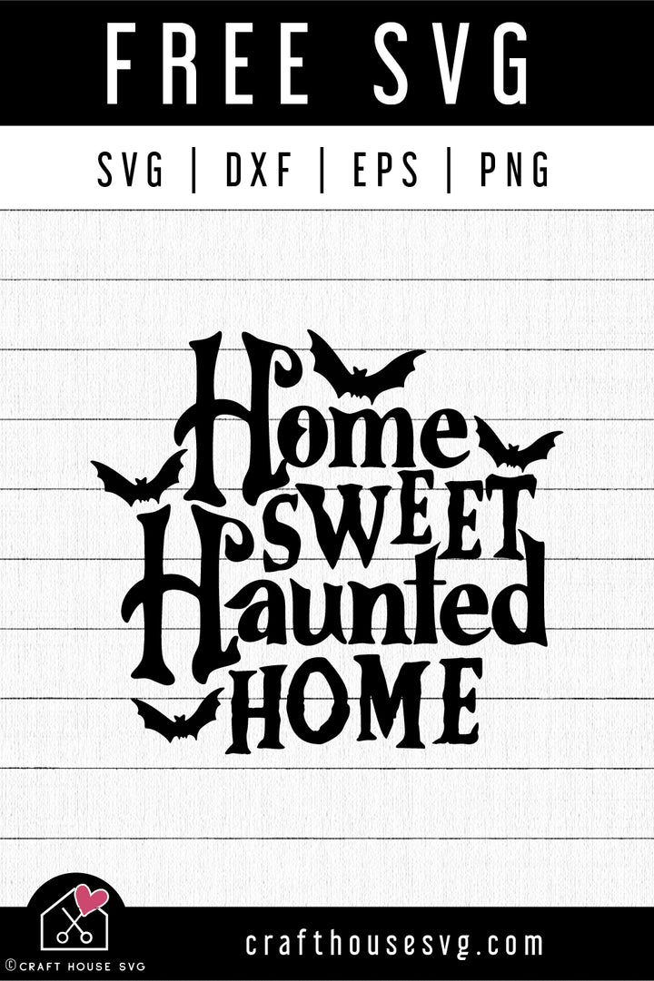 FREE Home sweet haunted home SVG Halloween SVG | FB286