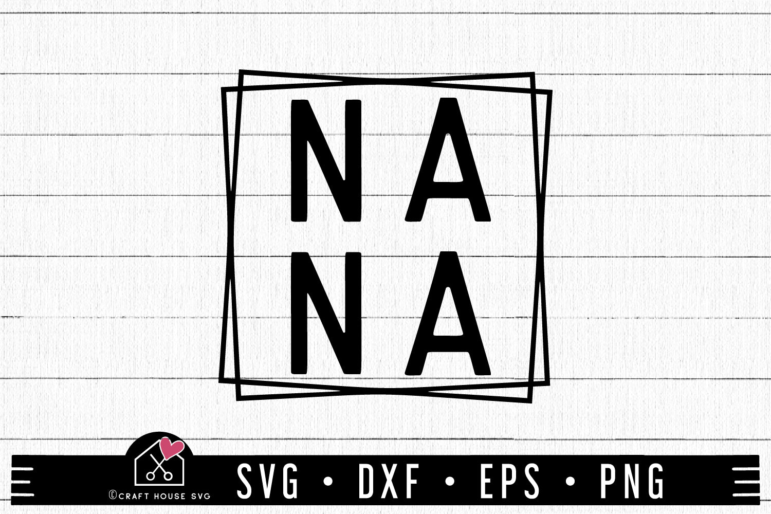 FREE Nana SVG | FB298 - Craft House SVG