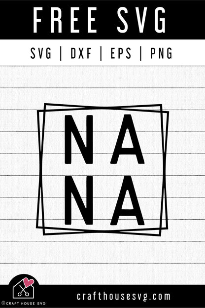 FREE Nana SVG | FB298 - Craft House SVG
