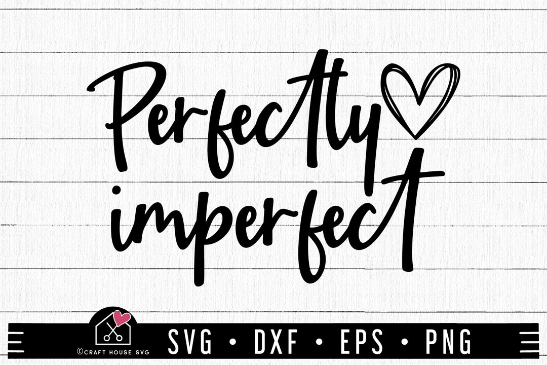 FREE Perfectly Imperfect SVG |FB315