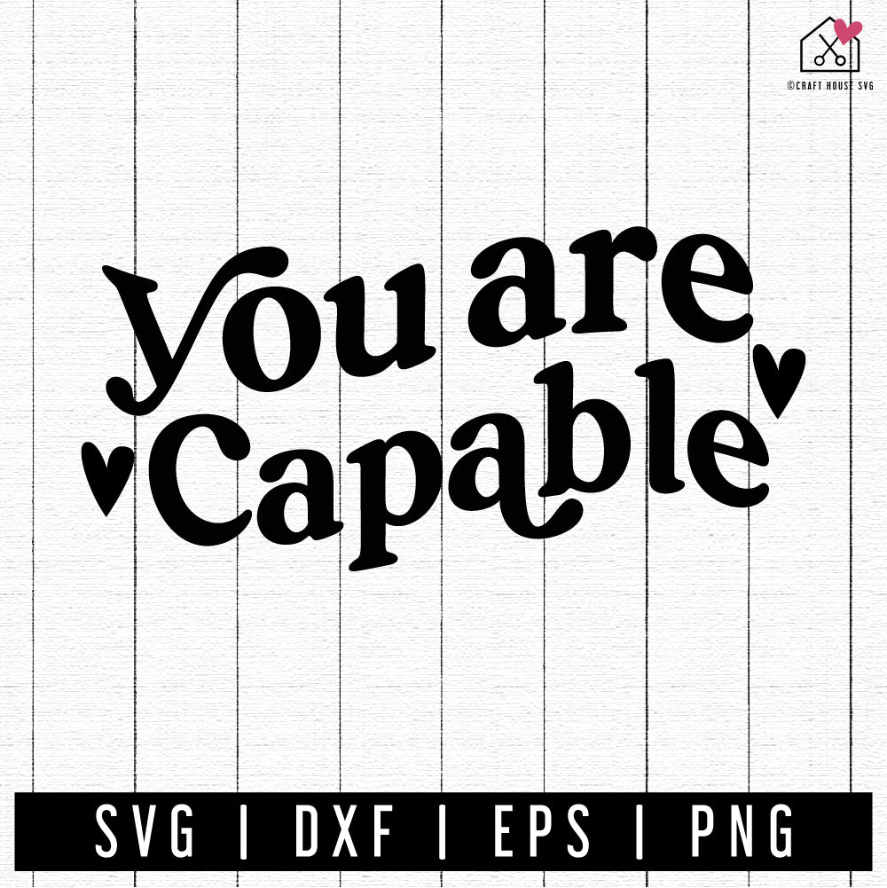 FREE You Are Capable SVG | FB324 - Craft House SVG