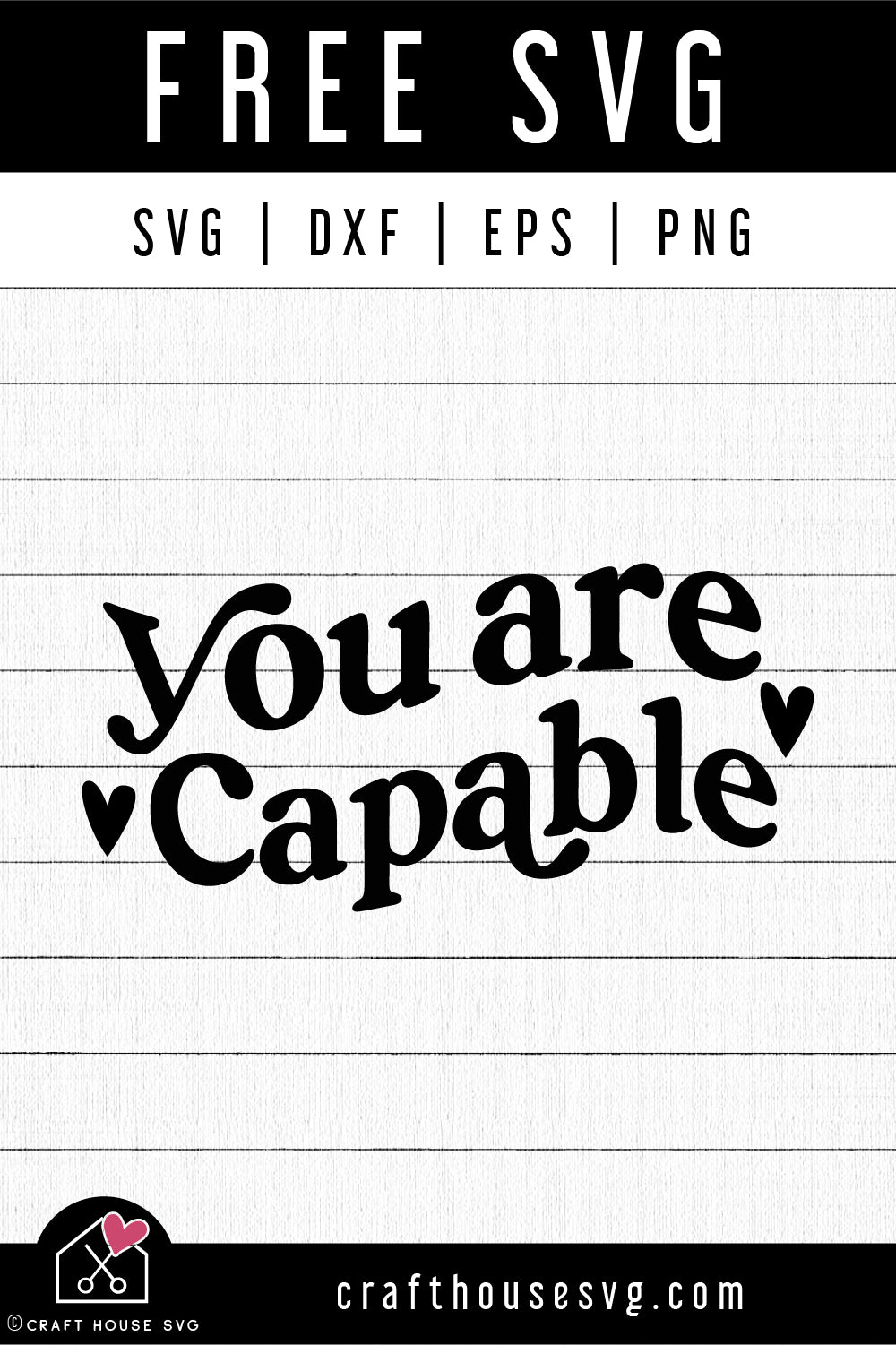 FREE You Are Capable SVG | FB324 - Craft House SVG