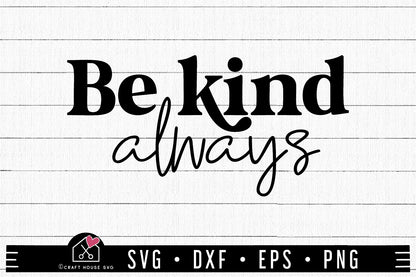 FREE Be Kind Always SVG | Kindness SVG FB369