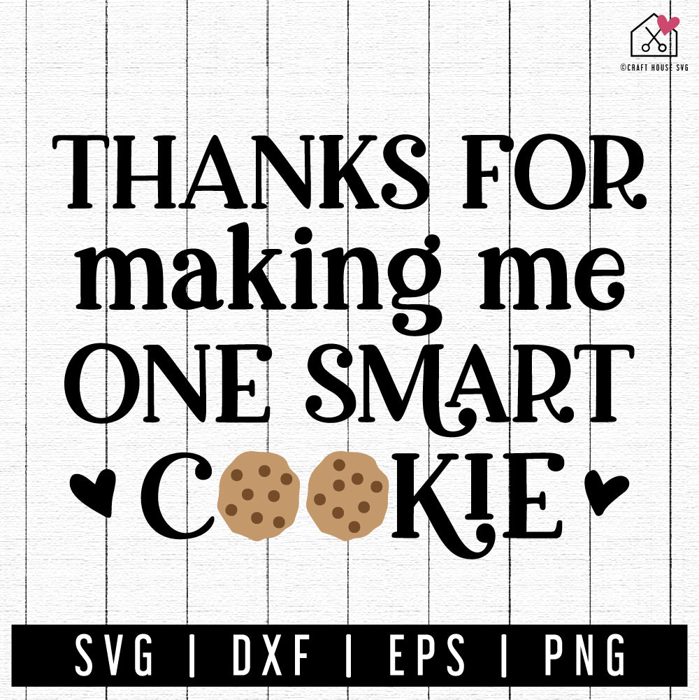 FREE Thanks for making me one smart cookie SVG | A Teacher SVG cut file FB373 - Craft House SVG