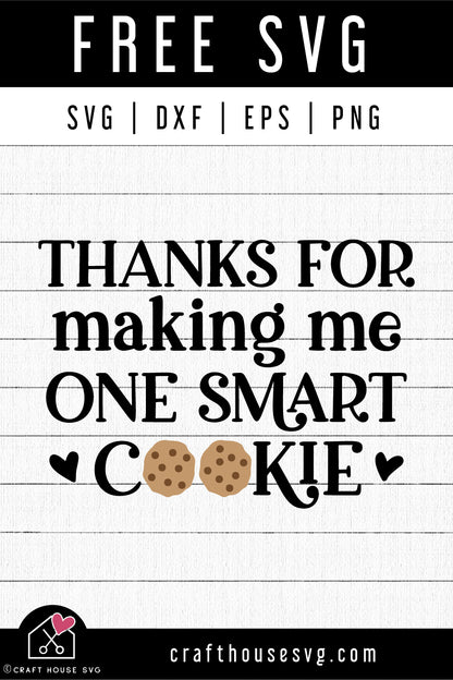 FREE Thanks for making me one smart cookie SVG | A Teacher SVG cut file FB373 - Craft House SVG