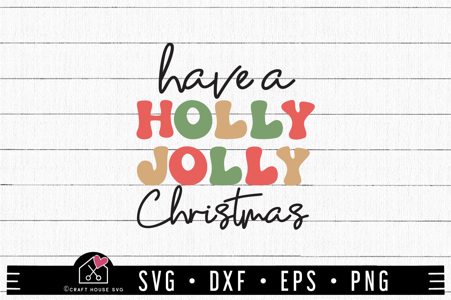 FREE Have a holly Jolly Christmas SVG | A Christmas SVG cut file ...