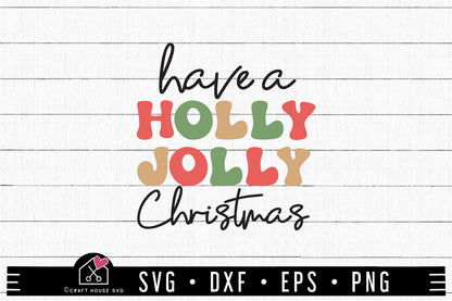 FREE Have a holly Jolly Christmas SVG | A Christmas SVG cut file FB375