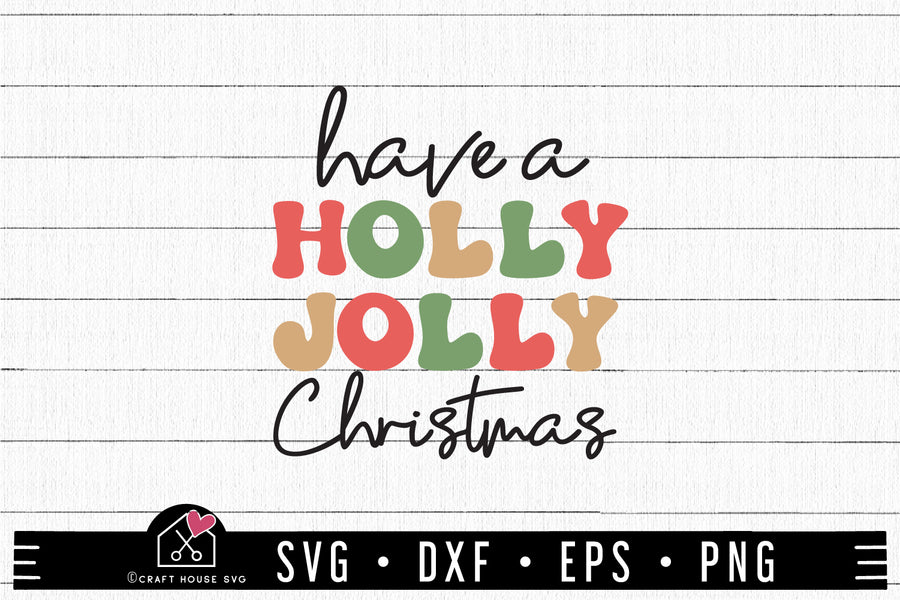 FREE Have a holly Jolly Christmas SVG | A Christmas SVG cut file FB375