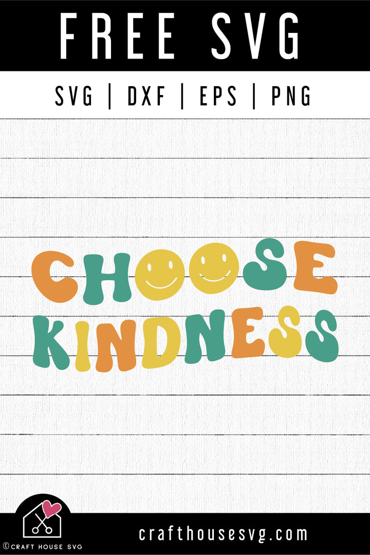 FREE Choose Kindness SVG Kindness cut file FB379