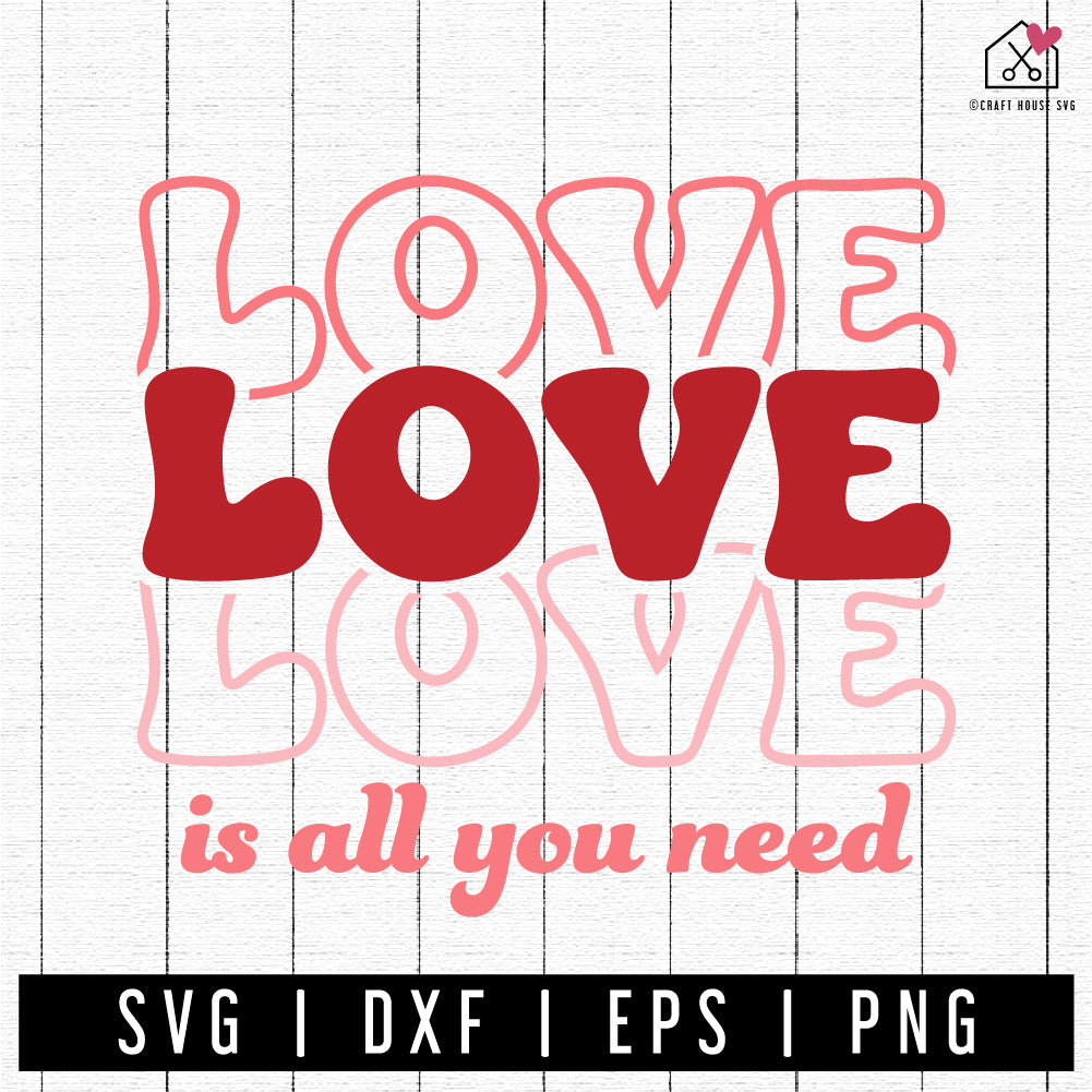 FREE Love is All You Need SVG Valentine cut file FB382