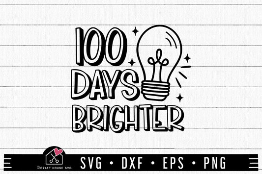 FREE 100 Days Brighter SVG 100 days of school cut file FB386