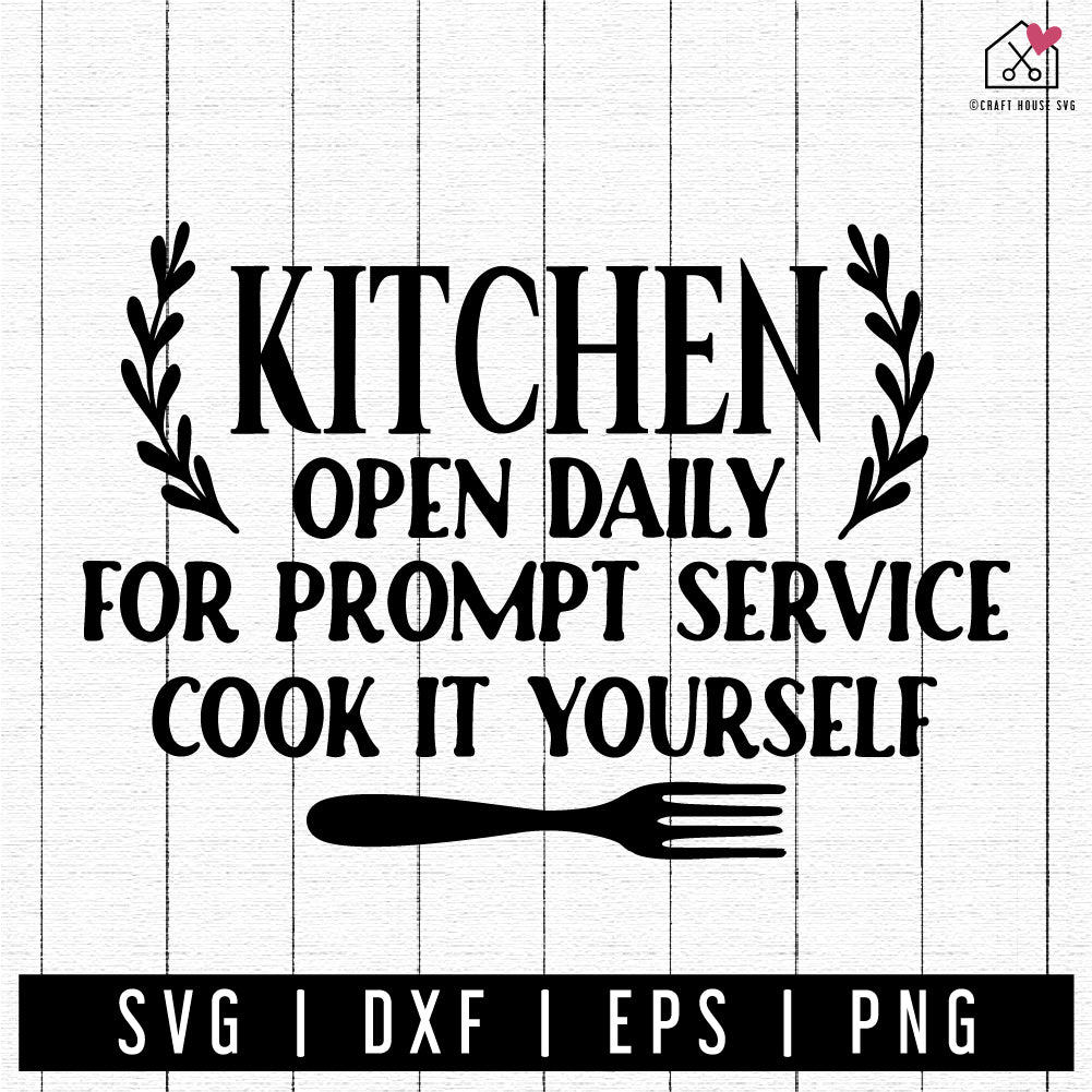 FREE Kitchen Open Daily SVG Funny Sign Cut File FB402