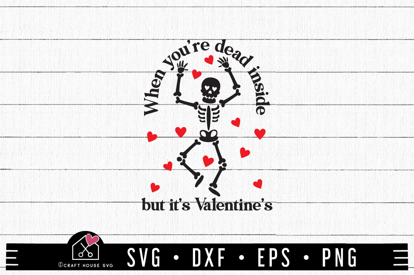 FREE When You're Dead Inside But Its Valentine SVG cut file FB406 - Craft House SVG