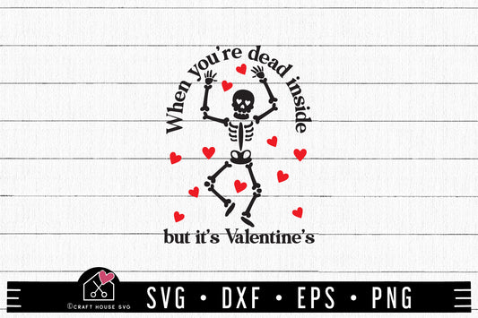 FREE When You're Dead Inside But Its Valentine SVG cut file FB406 - Craft House SVG