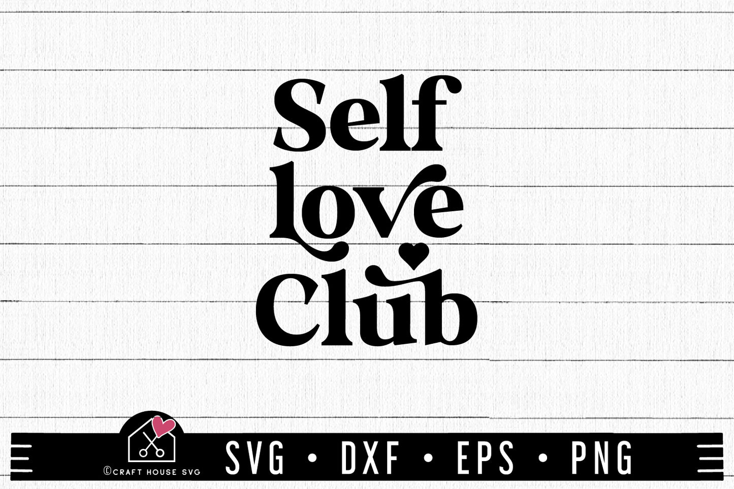 FREE Self Love Club SVG FB411