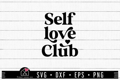 FREE Self Love Club SVG FB411