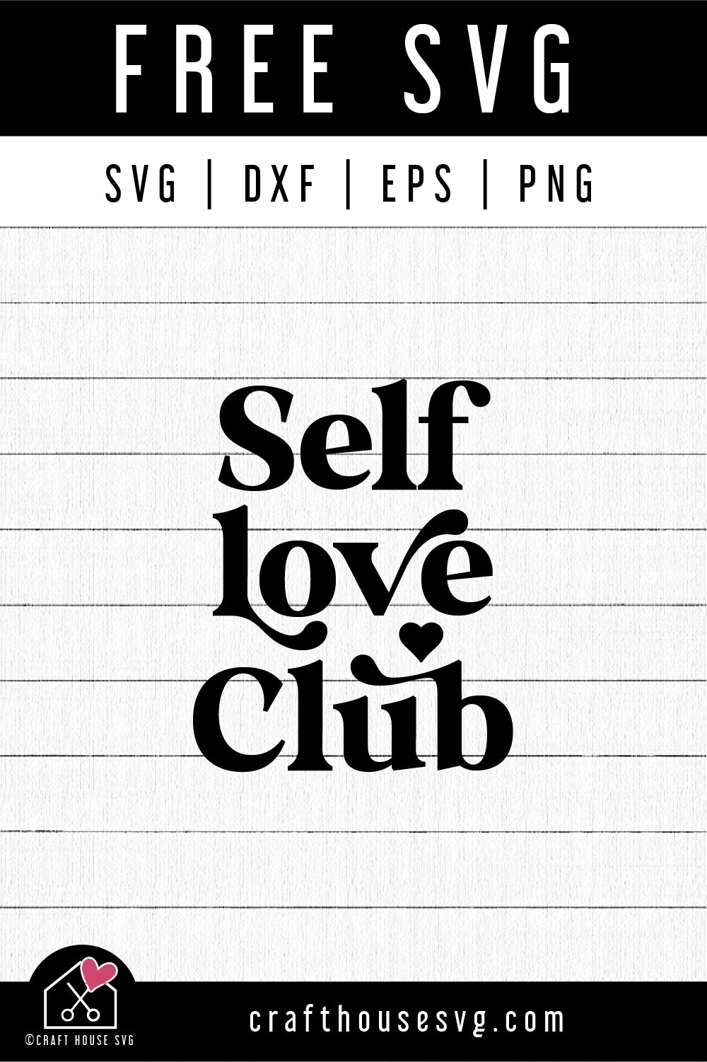 FREE Self Love Club SVG FB411