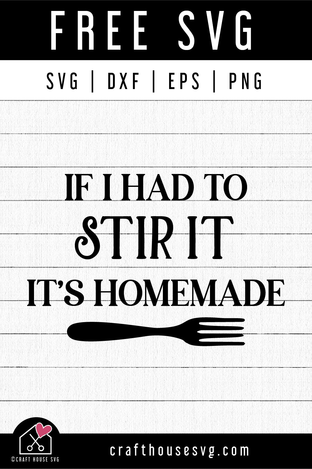 FREE If I Had To Stir It Its Homemade SVG FB414