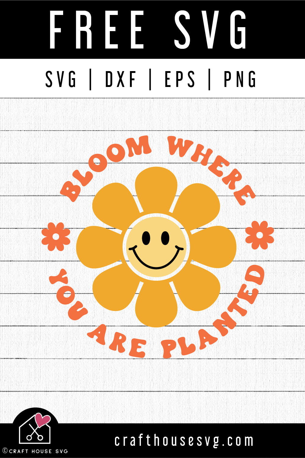 FREE Bloom Where You Are Planted SVG Cut File | FB467