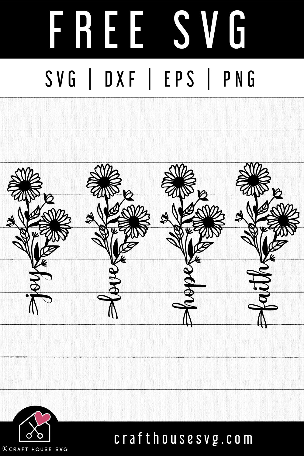 FREE Joy Love Hope Faith SVG Flower Bouquet Cut Files | FB469 - Craft House SVG