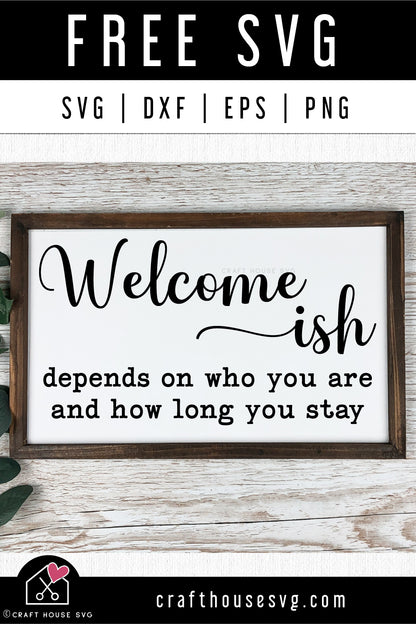 FREE Welcome ish SVG Funny Door Sign Cut File | FB475 - Craft House SVG