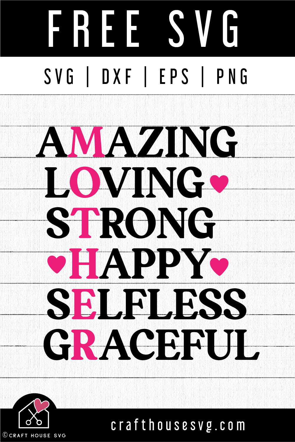 FREE Mother Amazing, Loving, Strong SVG Mother's Day Cut File | FB478 - Craft House SVG