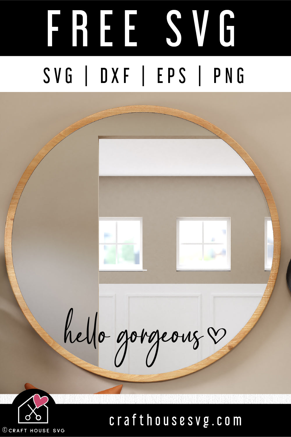 FREE Hello Gorgeous SVG Mirror Decal Cut File | FB496