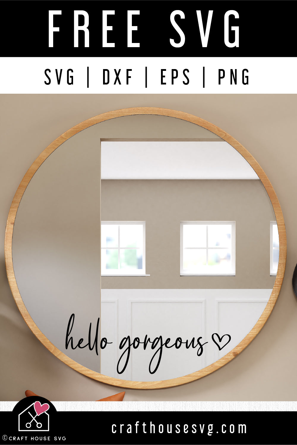 FREE Hello Gorgeous SVG Mirror Decal Cut File | FB496 - Craft House SVG