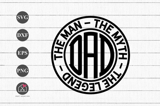 FREE The Man The Myth The Legend SVG Father’s Day Shirt Cut Files - Craft House SVG
