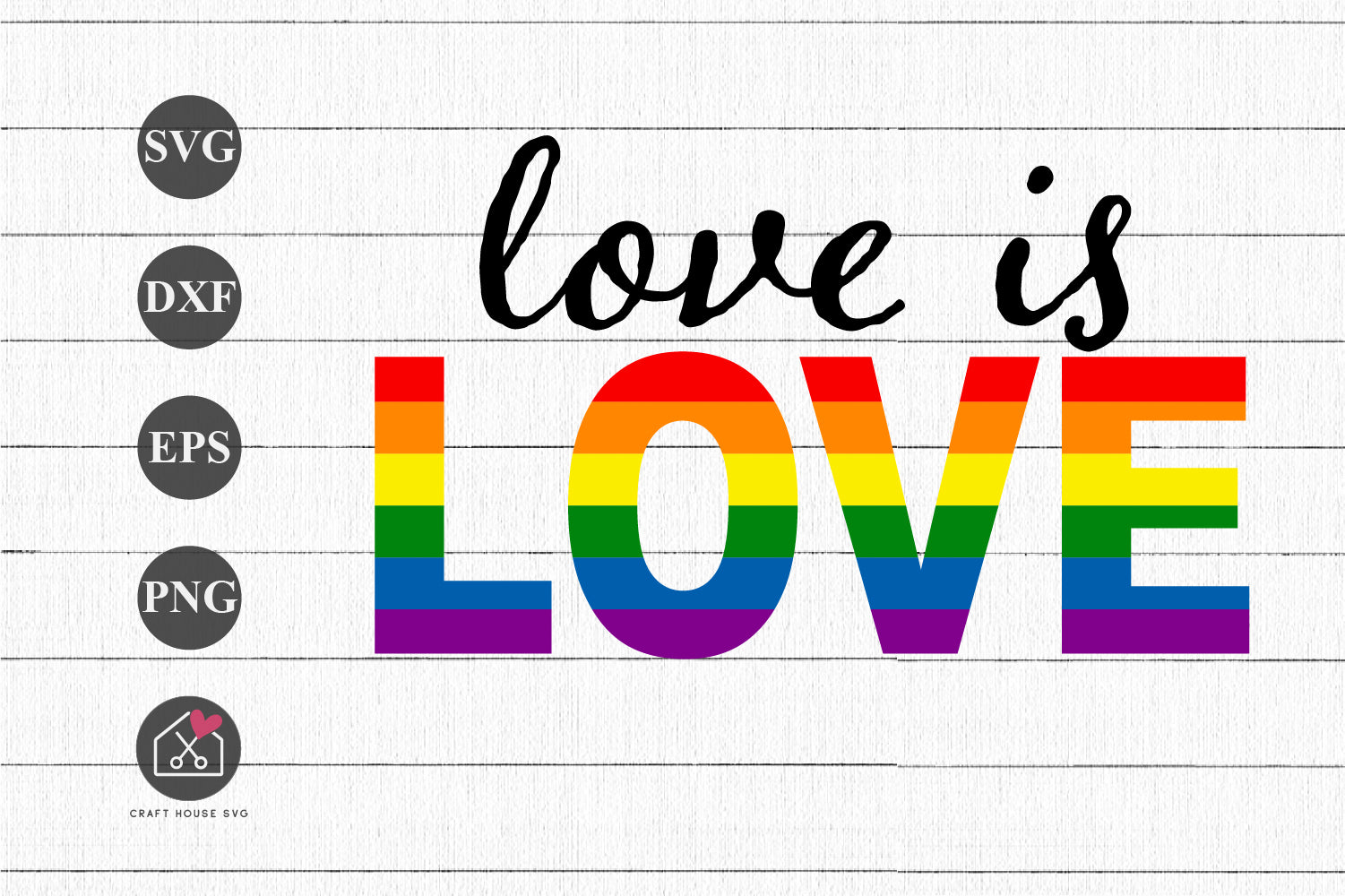 FREE Love is Love SVG Pride Shirt Design Cut Files - Craft House SVG