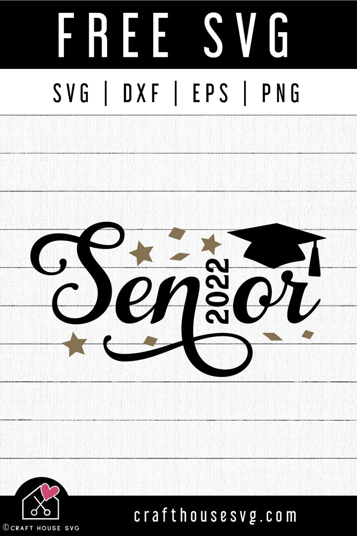 FREE Senior 2022 SVG Graduation Cut Files