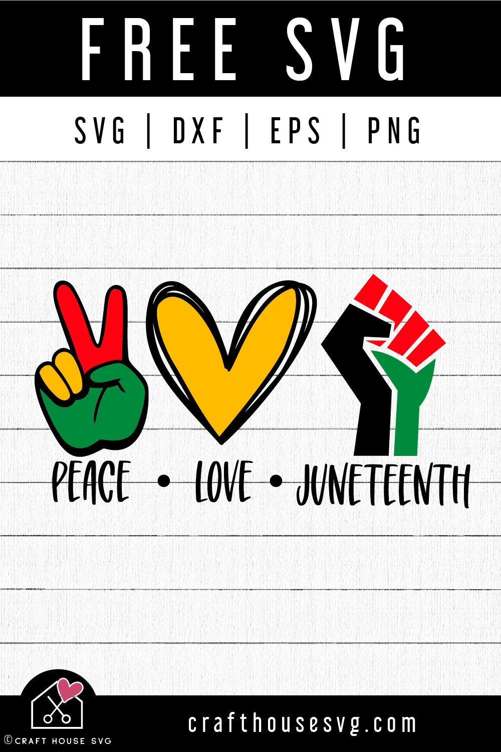FREE Peace Love Juneteenth SVG Black History Shirt Design Cut Files - Craft House SVG