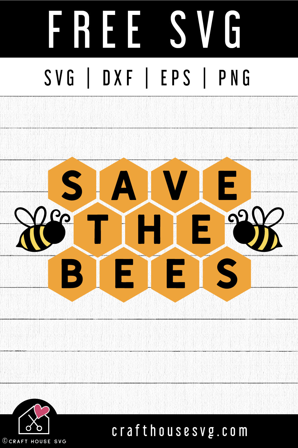FREE Save The Bees SVG Honeycomb Bee Sign Cut Files - Craft House SVG