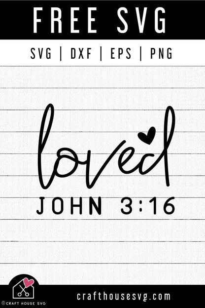 FREE Loved John 3:16 SVG Bible Verses Cut File - Craft House SVG