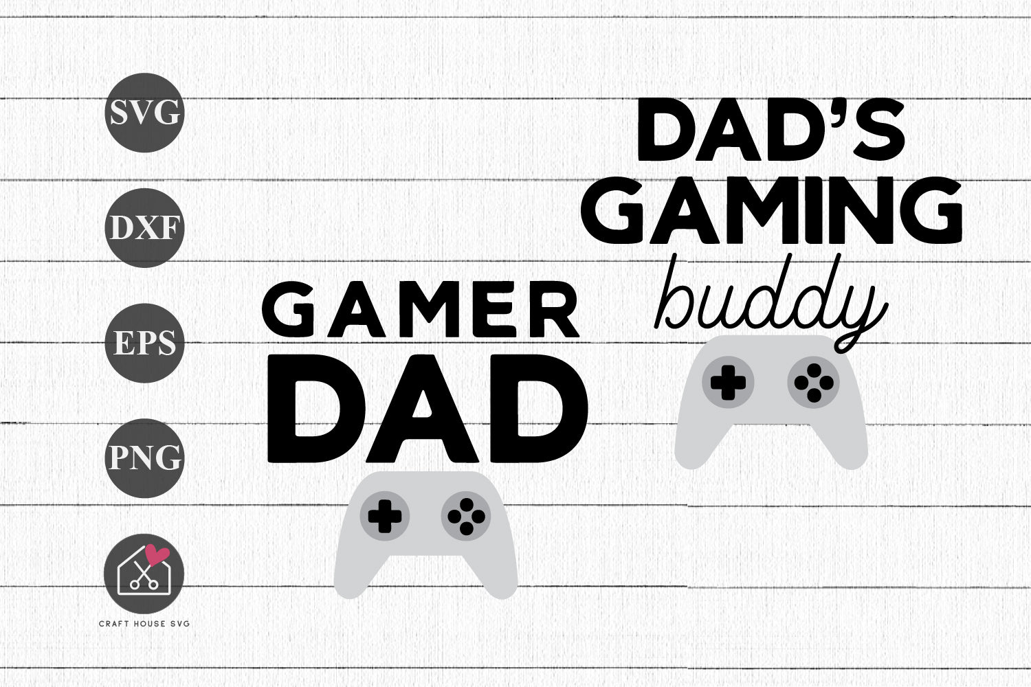 FREE Daddy and Me SVG Gamer Dad Cut Files