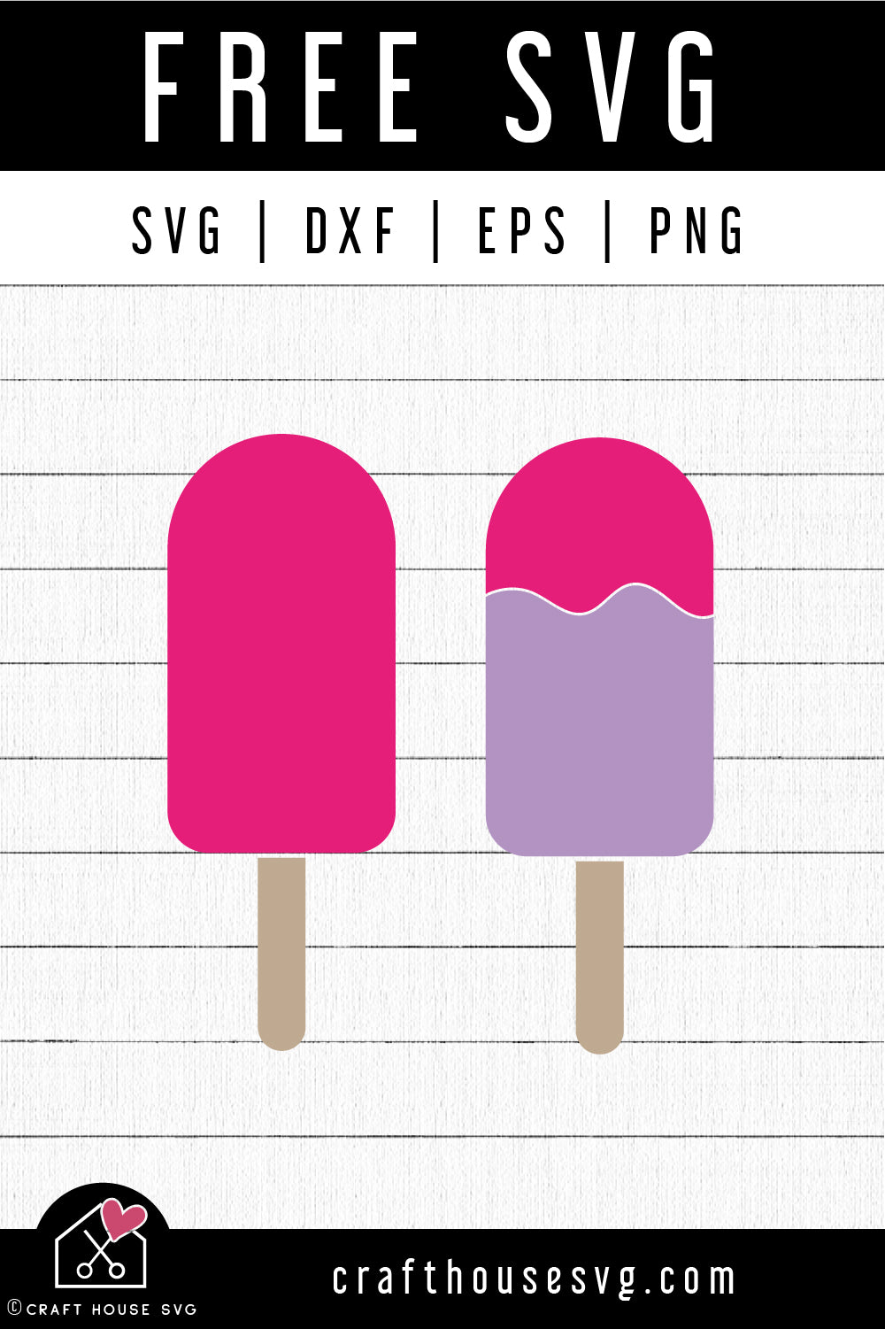 FREE Popsicles SVG Summer Cut Files - Craft House SVG