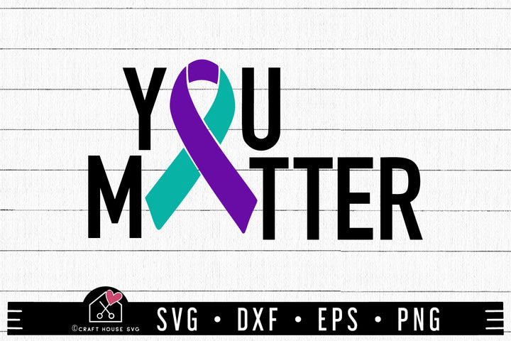 FREE You Matter SVG Suicide Prevention Awareness Cut Files
